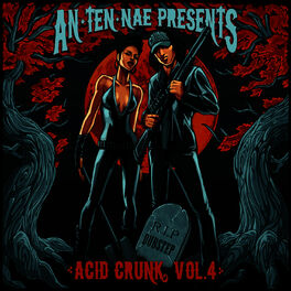 Album cover of An-ten-nae Presents Acid Crunk Vol. 4