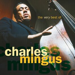 Album cover of The Very Best Of Charles Mingus