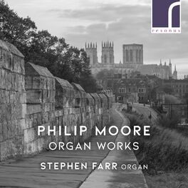 Album cover of Philip Moore: Organ Works
