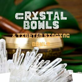 Album cover of Crystal Bowls & Tibetan Singing Bowls
