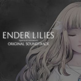 Album cover of ENDER LILIES: Quietus of the Knights Original Soundtrack
