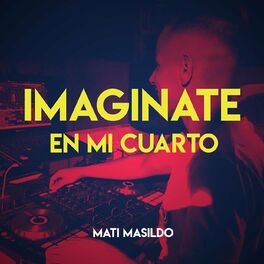 Album cover of Imaginate en mi Cuarto
