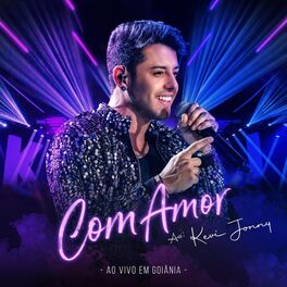 Album cover of Com Amor Kevi Jonny (Ao Vivo, Em Goiânia)