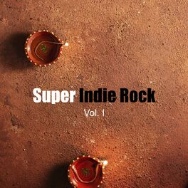 Album cover of Super Indie Rock vol. I