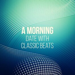 Album cover of A Morning Date with Classic Beats