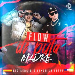 Album cover of FLOW DE PUTA MADRE (feat. Simon la letra)