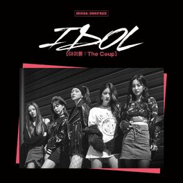 Album cover of IDOL: The Coup (Original Television Soundtrack)