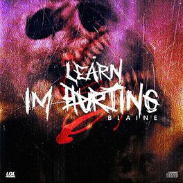Album cover of I'm Learning, Not Hurting