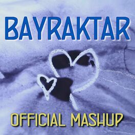Album cover of BAYRAKTAR (feat. Тарас Боровок) (Mashup Edition)
