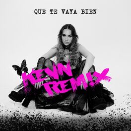 Album cover of Que Te Vaya Bien (KEVN Remix)