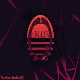 Album cover of Thorium Audio 001: Union