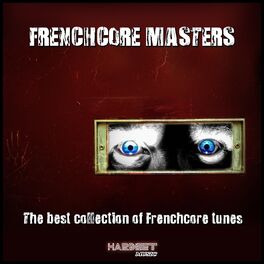 Album cover of Frenchcore Masters (The Best Collection of Frenchcore Tunes)