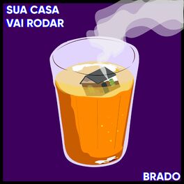 Album cover of Sua Casa Vai Rodar