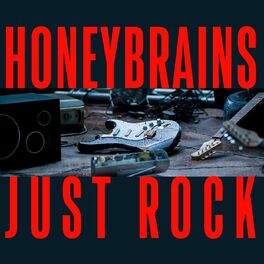 Album cover of Honeybrains - Just Rock