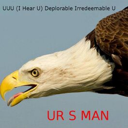 Album cover of U U U (I Hear U) Deplorable Irredeemable U