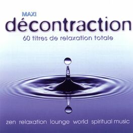 Album cover of Maxi décontraction (60 titres de relaxation totale)