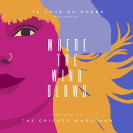 Album cover of Where The Wind Blows (Le Tour Du Monde - Chicago)