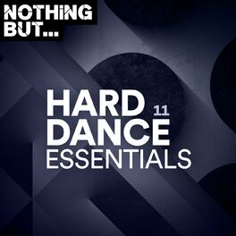 Album cover of Nothing But... Hard Dance Essentials, Vol. 11
