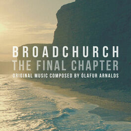 Album cover of Broadchurch - The Final Chapter (Music From The Original TV Series)
