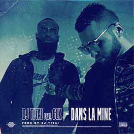 Album cover of Dans La Mine (feat. GLK)