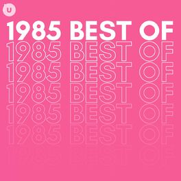 Album cover of 1985 Best of by uDiscover