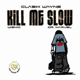 Album cover of Kill Me Slow