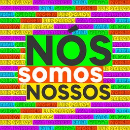Album cover of Nós Somos Nossos