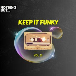 Album cover of Nothing But... Keep It Funky, Vol. 21