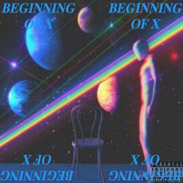 Album cover of Beginning of X