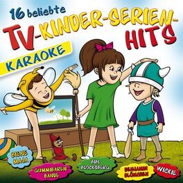 Album cover of 16 beliebte Tv-Kinderserien-Hits - Folge 1 - Karaoke (Karaoke)