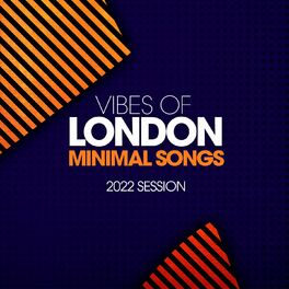 Album cover of Vibes Of London Minimal Songs 2022 Session