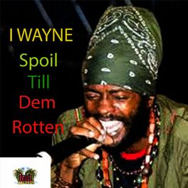Album cover of Spoil Till Dem Rotten