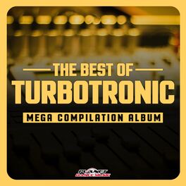 Album cover of The Best of Turbotronic. Mega Compilation Album
