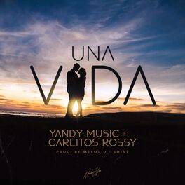Album cover of Una vida (feat. Carlitos Rossy)