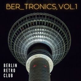 Album cover of BERtronics (Berlin Retro Club, Vol.1)