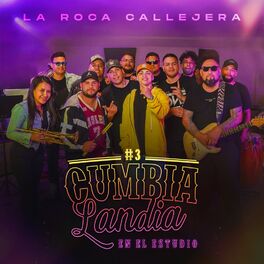 Album cover of La Roca Callejera | CUMBIALANDIA: En el Estudio #3 (En Vivo)