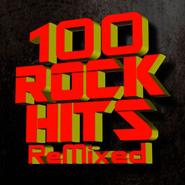Album cover of 100 Rock Hits! ReMixed