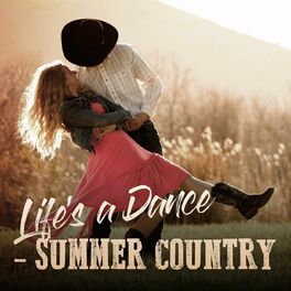 Album cover of Life's a Dance - Summer Country