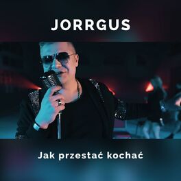 Album cover of Jak przestać kochać