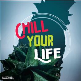 Album cover of Chill Your Life
