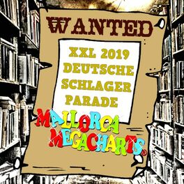Album cover of Mallorca Megacharts Wanted (Deutsche Schlager Parade 2019)