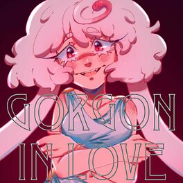 Album cover of Gorgon in Love (feat. MAIKA)