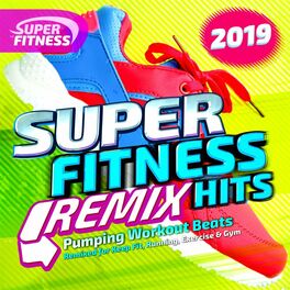 Album cover of Super Fitness Remix Hits 2019 - Pumping Workout Beats
