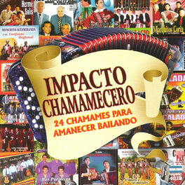Album cover of Impacto Chamamecero / 24 Chamames para Amanecer Bailando