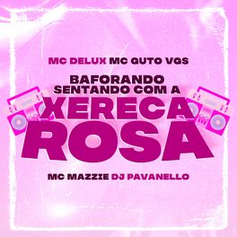 Album cover of Baforando Sentando Com a Xereca Rosa