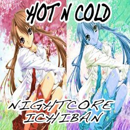 Album cover of Hot 'n Cold (Nightcore Version)