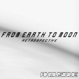 Album cover of From Earth to Moon Retrospective