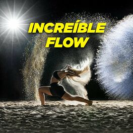 Album cover of Increíble Flow