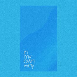 Album cover of in my own way e.p.