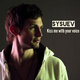 Album cover of Kiss Me with Your Voice